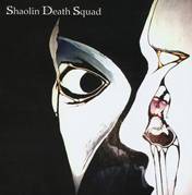 Shaolin Death Squad : Shaolin Death Squad